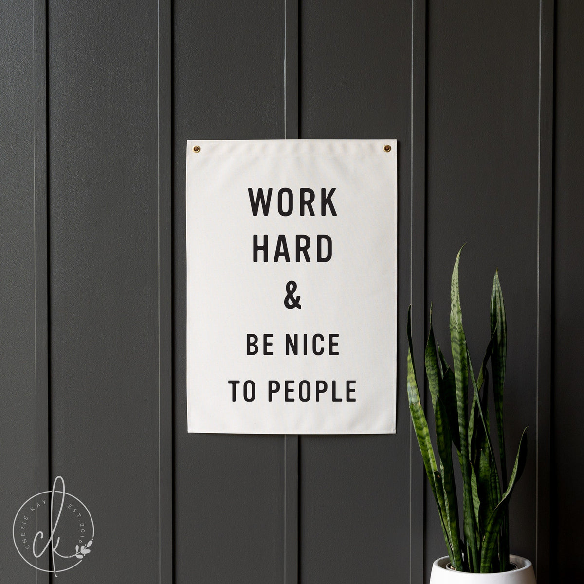 Work Hard And Be Nice To People