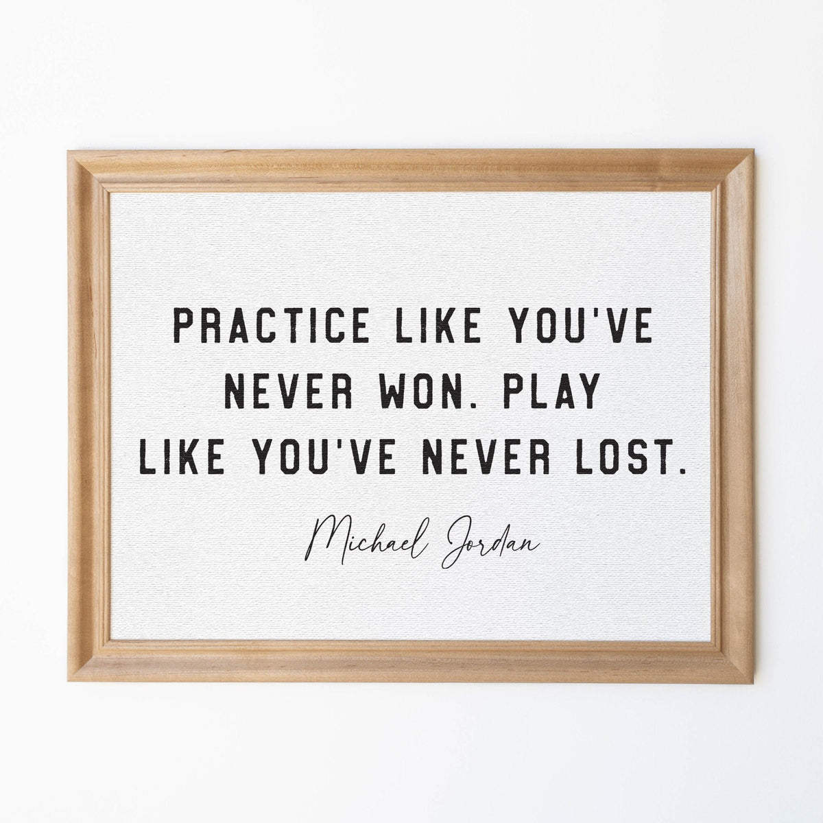 Practice Like You’ve Never Won | Wood Framed Canvas | Boy Room Sports Decor | Inspirational Wall Art | Michael Jordan Motivational Quote