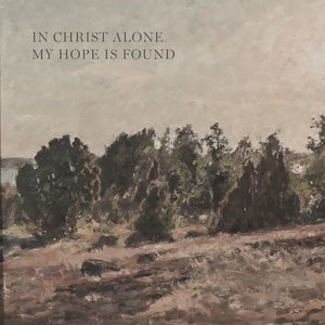 In Christ Alone My Hope Is Found | Canvas Tapestry | Song Lyrics Wall Decor | Landscape Painting Wall Art | Christian Wall Art | T64